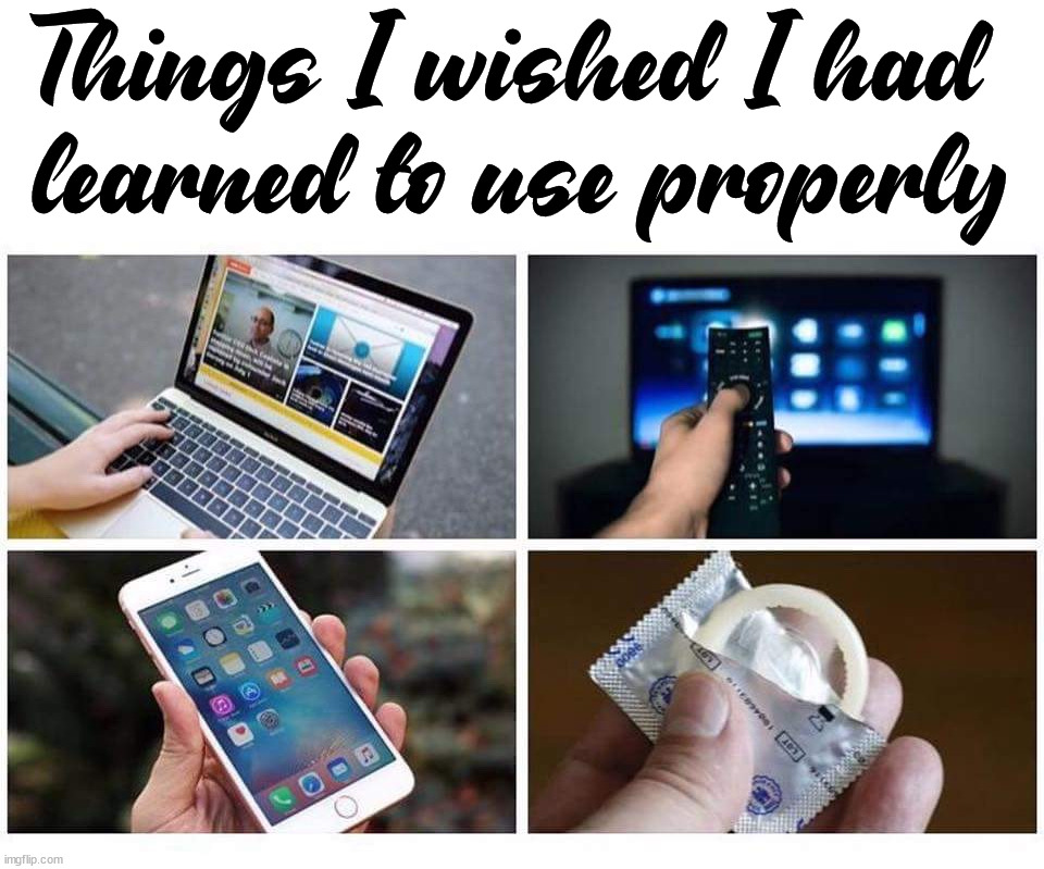 Just kidding.... | Things I wished I had 
learned to use properly | image tagged in dark humor | made w/ Imgflip meme maker