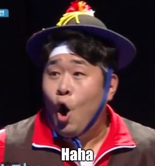 Call me Shiyu now | Haha | image tagged in pogging seyoon higher quality | made w/ Imgflip meme maker