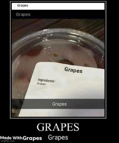 Grapes | image tagged in grapes,made with grapes,memes,funny,fnf,bob | made w/ Imgflip meme maker