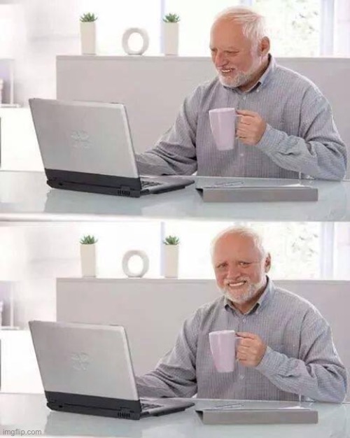 Me comparing imgflip memes then and imgflip memes now | image tagged in memes,hide the pain harold | made w/ Imgflip meme maker
