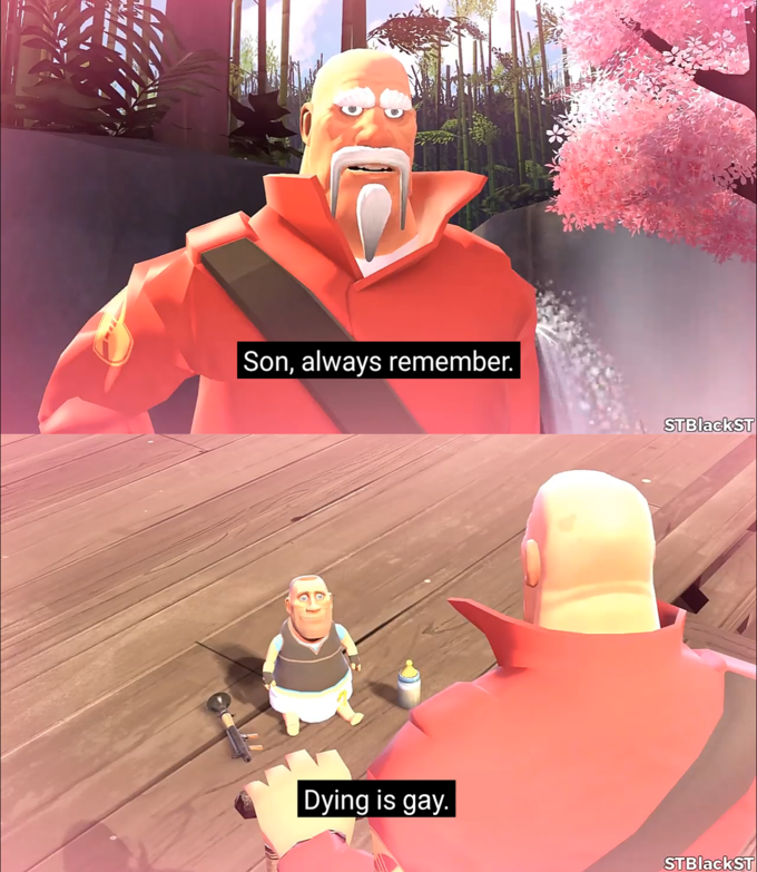 High Quality Son, alway remember. Dying is gay. Blank Meme Template