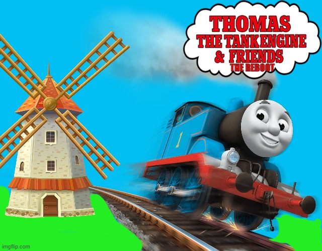 thomas reboot but it's slightly better | THE REBOOT | made w/ Imgflip meme maker