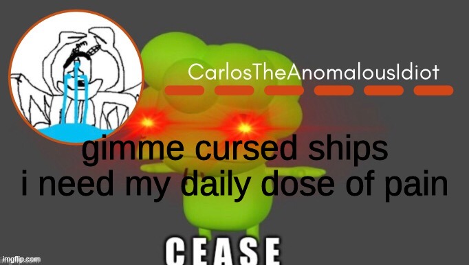 j | gimme cursed ships
i need my daily dose of pain | made w/ Imgflip meme maker