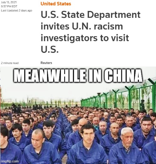 Maybe the UN can also investigate this? | MEANWHILE IN CHINA | made w/ Imgflip meme maker