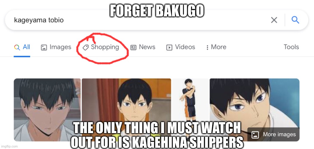 Time to kidnap- I mean shop for tobio | FORGET BAKUGO; THE ONLY THING I MUST WATCH OUT FOR IS KAGEHINA SHIPPERS | image tagged in anime meme,he is my milk man | made w/ Imgflip meme maker