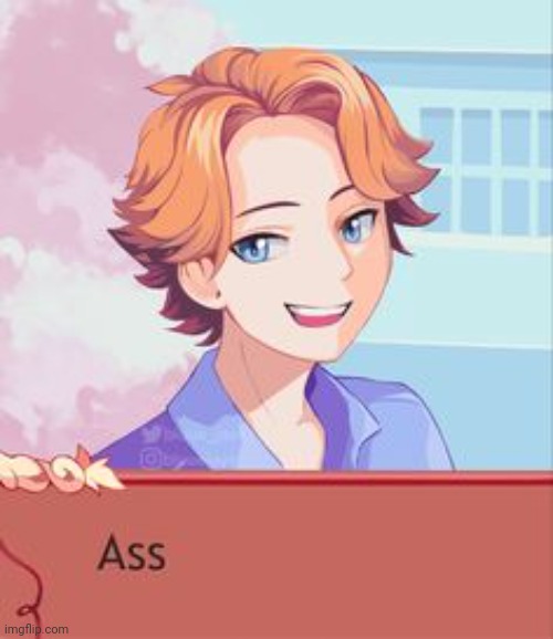 Ass | image tagged in ass | made w/ Imgflip meme maker