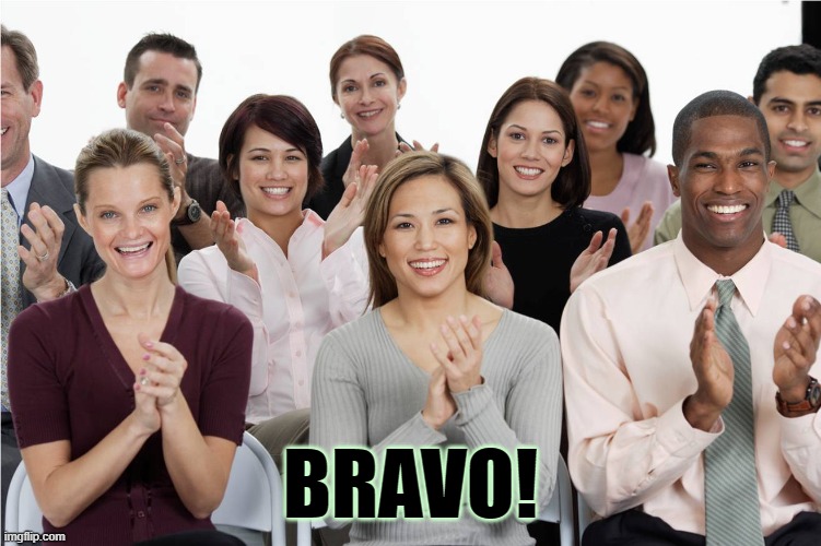 ◄► Reaction: Bravo |  BRAVO! | image tagged in applause,comment,reaction | made w/ Imgflip meme maker