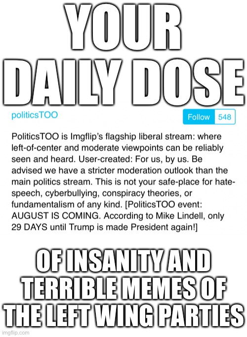 Should I post this in Memes_Overload? | YOUR DAILY DOSE; OF INSANITY AND TERRIBLE MEMES OF THE LEFT WING PARTIES | made w/ Imgflip meme maker