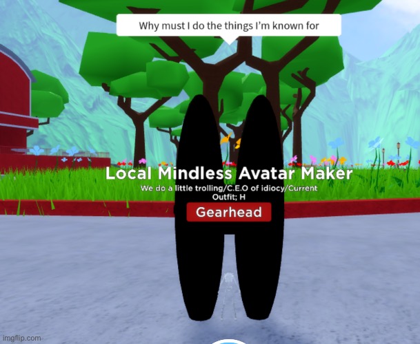 I literally made the letter H as an outfit- | made w/ Imgflip meme maker