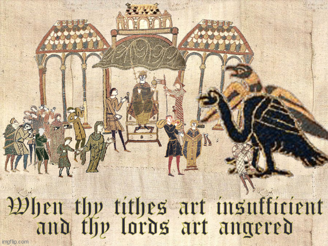 Only Dark Crystal Fans Will Get This | When thy tithes art insufficient and thy lords art angered | image tagged in dark crystal medieval tithing meme | made w/ Imgflip meme maker