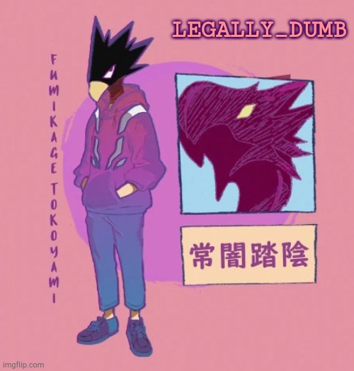 LEGALLY_DUMB | made w/ Imgflip meme maker