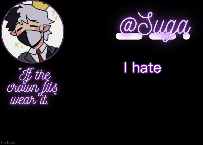 .-. | I hate | image tagged in ranboo | made w/ Imgflip meme maker