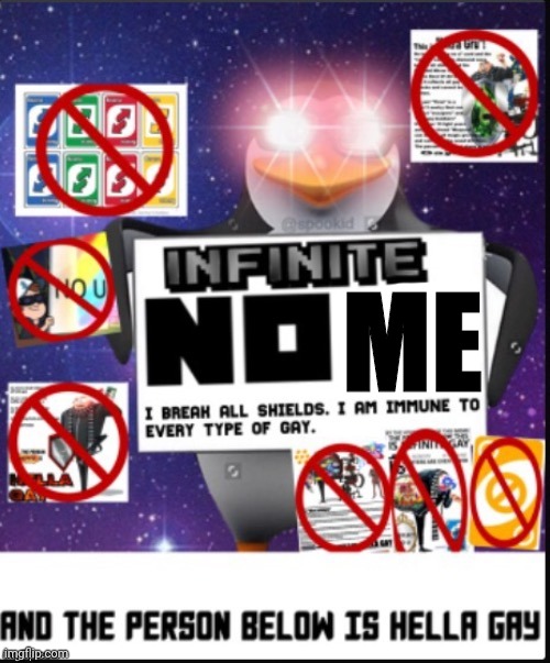 Infinite No U | ME | image tagged in infinite no u | made w/ Imgflip meme maker