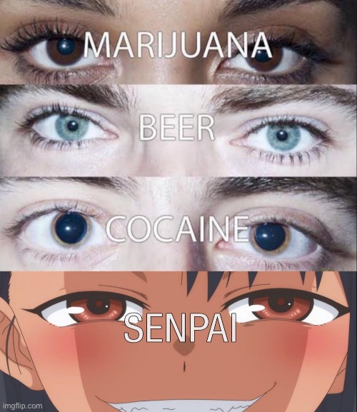 Ah yes, S E N P A I | made w/ Imgflip meme maker