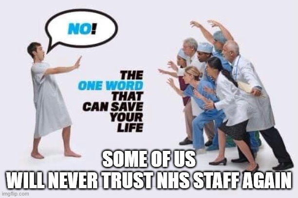 Never Trust NHS Staff Again | SOME OF US
WILL NEVER TRUST NHS STAFF AGAIN | image tagged in covid | made w/ Imgflip meme maker