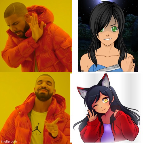 My Aphmau meme | image tagged in memes,drake hotline bling | made w/ Imgflip meme maker