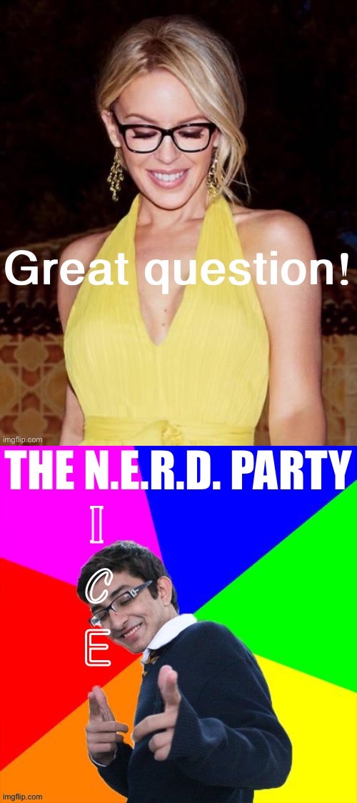 What makes someone a “nerd?” sloth investigates. | image tagged in kylie great question,the nerd party | made w/ Imgflip meme maker