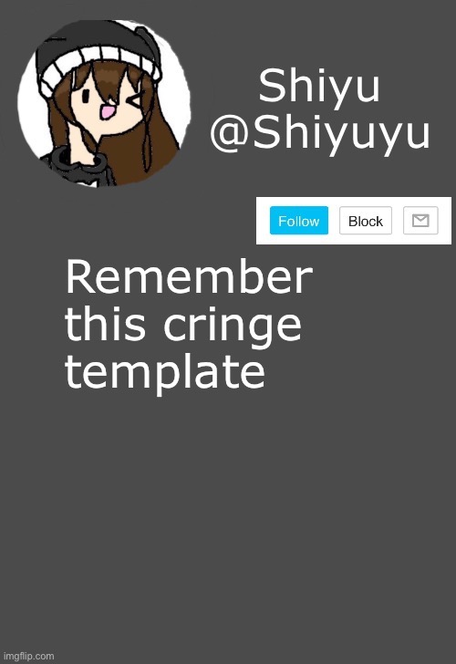 309co | Remember this cringe template | image tagged in 309co | made w/ Imgflip meme maker
