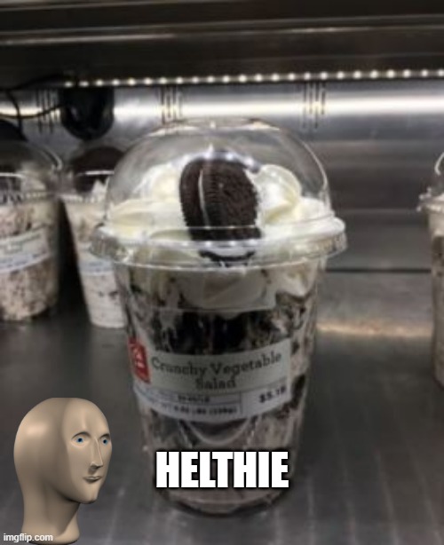 Oh Sugar | HELTHIE | image tagged in you had one job | made w/ Imgflip meme maker