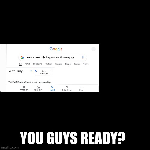 Get ready | YOU GUYS READY? | image tagged in memes,blank transparent square | made w/ Imgflip meme maker