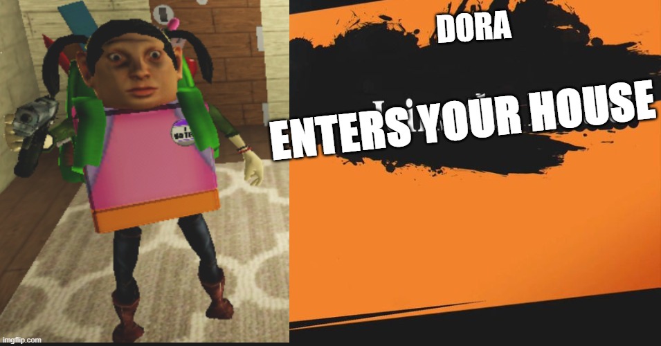 Smash Bros. | DORA ENTERS YOUR HOUSE | image tagged in smash bros | made w/ Imgflip meme maker