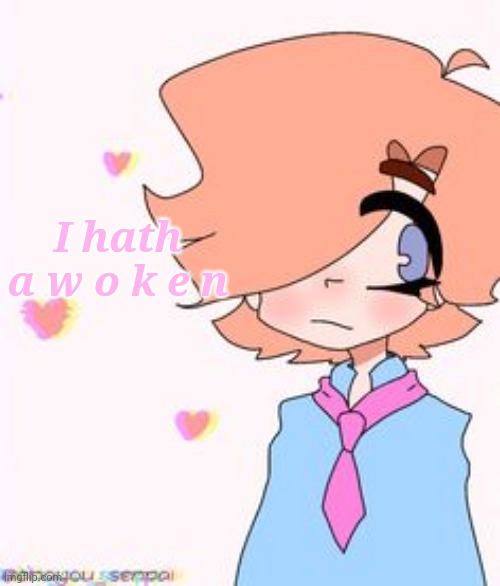 E | I hath a w o k e n | image tagged in e | made w/ Imgflip meme maker