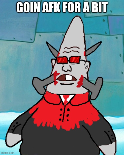 Mag Agent: Pinhead | GOIN AFK FOR A BIT | image tagged in mag agent pinhead | made w/ Imgflip meme maker