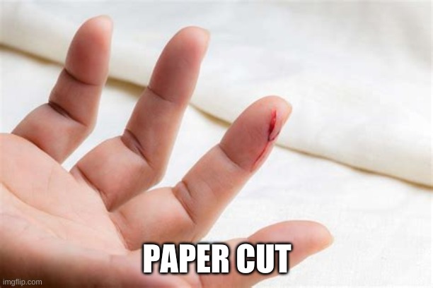 PAPER CUT | made w/ Imgflip meme maker