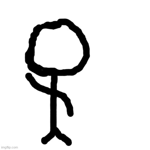 Stick Figure i've made. | image tagged in memes,blank transparent square | made w/ Imgflip meme maker
