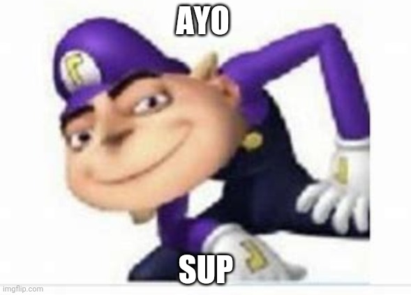 Gruigi says hello | AYO; SUP | image tagged in gruigi | made w/ Imgflip meme maker