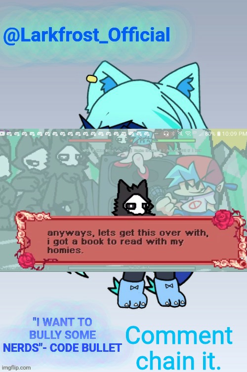 Give it a second and the template will be what it says on it | Comment chain it. | image tagged in larkfrost_official announcement template | made w/ Imgflip meme maker