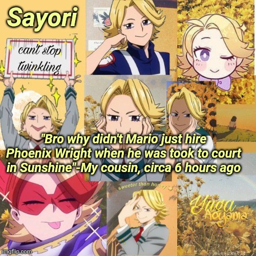 Another Yuga Temp, holy shit | "Bro why didn't Mario just hire Phoenix Wright when he was took to court in Sunshine"-My cousin, circa 6 hours ago | image tagged in another yuga temp holy shit | made w/ Imgflip meme maker