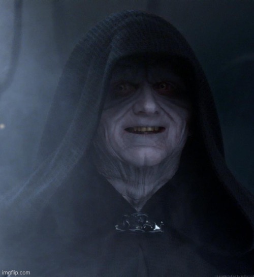 Palpatine Smiling | image tagged in palpatine smiling | made w/ Imgflip meme maker