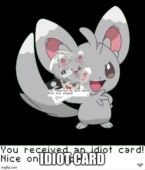 You received an idiot card! | IDIOT CARD | image tagged in you received an idiot card | made w/ Imgflip meme maker