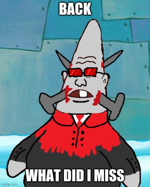 Mag Agent: Pinhead | BACK; WHAT DID I MISS | image tagged in mag agent pinhead | made w/ Imgflip meme maker