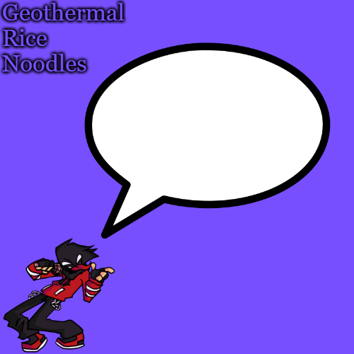 High Quality Geothermalricenoodles template (only for geo) Blank Meme Template