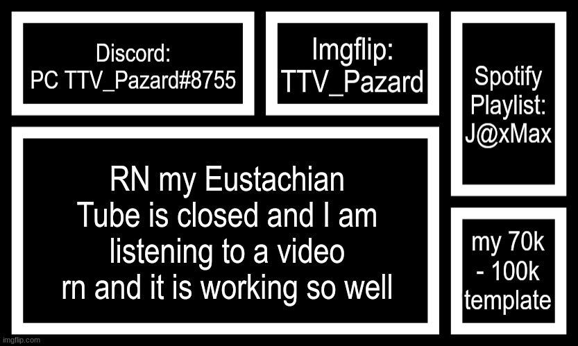 Socials | RN my Eustachian Tube is closed and I am listening to a video rn and it is working so well | image tagged in socials | made w/ Imgflip meme maker