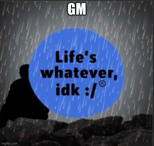 GM | made w/ Imgflip meme maker