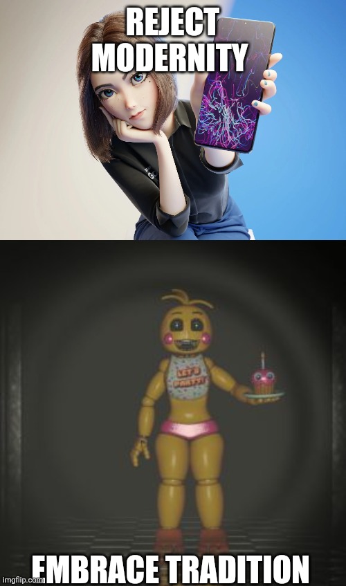 Reject samsung sam return to toy chics | REJECT MODERNITY; EMBRACE TRADITION | image tagged in samsung sam samsung sam,toy chica,fnaf | made w/ Imgflip meme maker