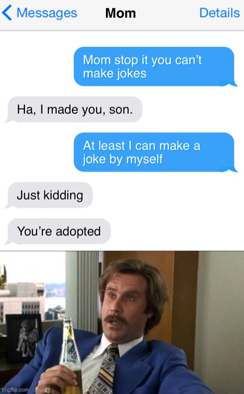 That escalated quickly | image tagged in ron burgundy,well that escalated quickly,texting,text,funny,memes | made w/ Imgflip meme maker