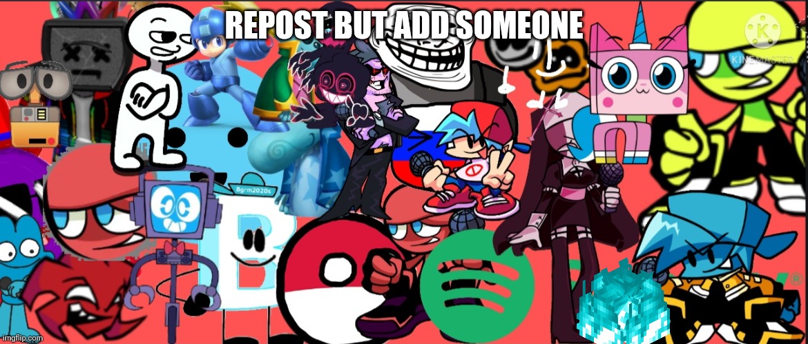 REPOST BUT ADD SOMEONE | made w/ Imgflip meme maker