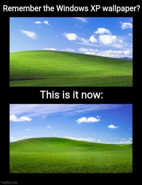 To the past, sprinkled with time | image tagged in fun,photography,windows xp | made w/ Imgflip meme maker