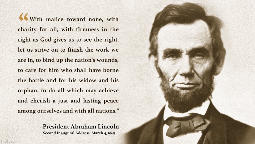 Abraham Lincoln Second Inaugural speech | image tagged in abraham lincoln second inaugural speech | made w/ Imgflip meme maker