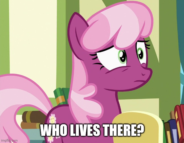 WHO LIVES THERE? | made w/ Imgflip meme maker