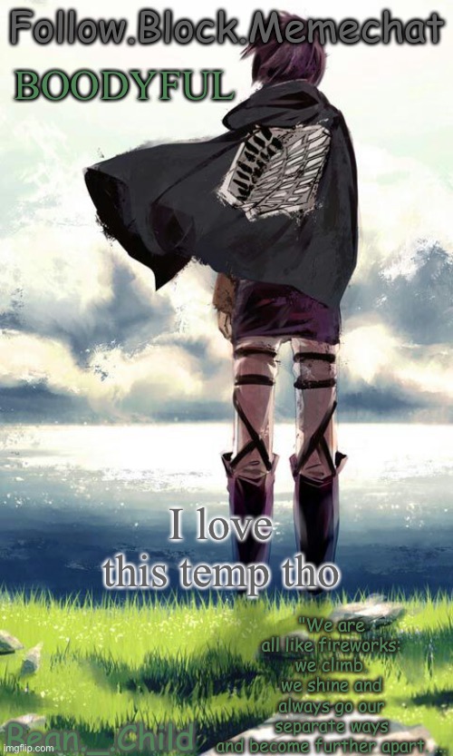 beans atack on titan temp | BOODYFUL; I love this temp tho | image tagged in beans atack on titan temp | made w/ Imgflip meme maker