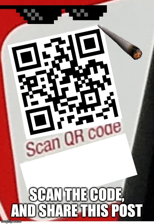 Scan the code to understand | SCAN THE CODE, AND SHARE THIS POST | image tagged in funny,funny memes,memes | made w/ Imgflip meme maker