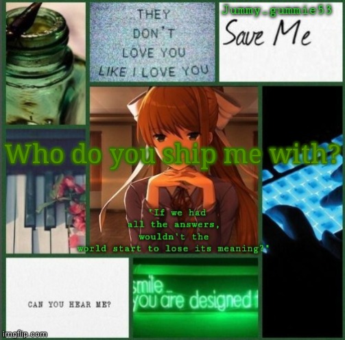 ITS TREND TIME!!! | Who do you ship me with? | image tagged in monika temp by sayori_senpai | made w/ Imgflip meme maker