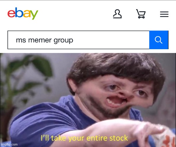 image tagged in i'll take your entire stock | made w/ Imgflip meme maker