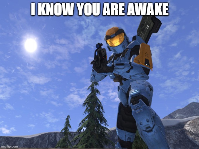 uh oh | I KNOW YOU ARE AWAKE | image tagged in demonic penguin halo 3 | made w/ Imgflip meme maker