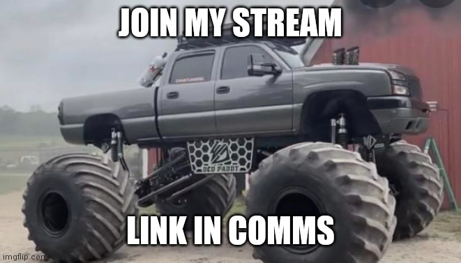 Monstermax | JOIN MY STREAM; LINK IN COMMS | image tagged in monstermax | made w/ Imgflip meme maker